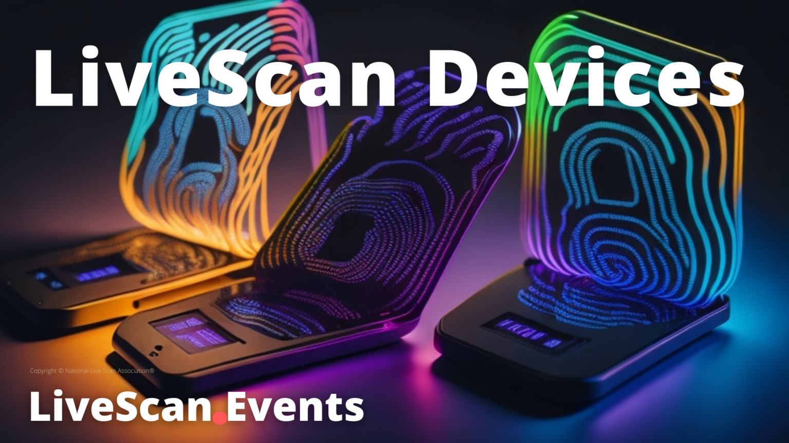 LiveScan Equipment Purchase National Live Scan Association® (888) 498